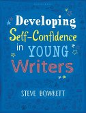 Developing Self-Confidence in Young Writers (eBook, PDF)