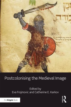 Postcolonising the Medieval Image (eBook, PDF)