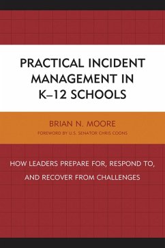Practical Incident Management in K-12 Schools (eBook, ePUB) - Moore, Brian N.