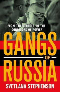 Gangs of Russia (eBook, ePUB) - Stephenson, Svetlana