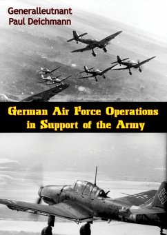 German Air Force Operations in Support of the Army (eBook, ePUB) - Deichmann, Generalleutnant Paul