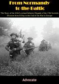 From Normandy to the Baltic (eBook, ePUB)