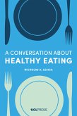 A Conversation about Healthy Eating (eBook, ePUB)