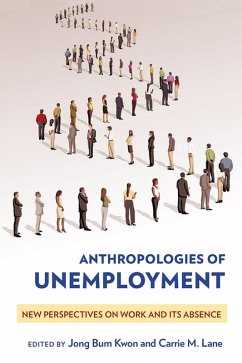 Anthropologies of Unemployment (eBook, ePUB) Anthropologies of Unemployment (eBook, ePUB)