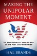 Making the Unipolar Moment (eBook, ePUB) - Bild 1