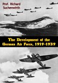 Development of the German Air Force, 1919-1939 (eBook, ePUB)