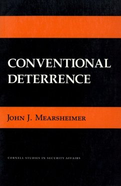 Conventional Deterrence (eBook, ePUB) - Mearsheimer, John J.