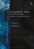 The Federal Idea (eBook, ePUB)