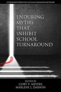 Enduring Myths That Inhibit School Turnaround (eBook, ePUB)