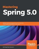 Mastering Spring 5.0 (eBook, ePUB)
