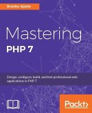 Mastering PHP 7 (eBook, ePUB) Mastering PHP 7 (eBook, ePUB)