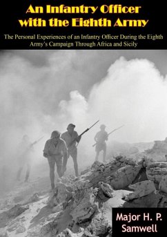 Infantry Officer with the Eighth Army (eBook, ePUB) - Samwell, Major H. P.