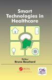 Smart Technologies in Healthcare (eBook, PDF)