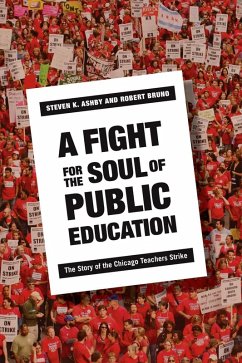A Fight for the Soul of Public Education (eBook, ePUB) - Ashby, Steven; Bruno, Robert