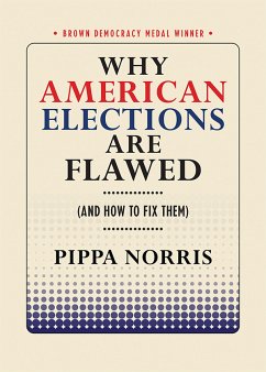 Why American Elections Are Flawed (And How to Fix Them) (eBook, ePUB)