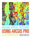 Making Spatial Decisions Using ArcGIS Pro (eBook, ePUB)