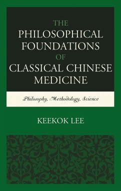 Cover The Philosophical Foundations of Classical Chinese Medicine (eBook, ePUB)