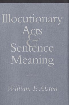Illocutionary Acts and Sentence Meaning (eBook, ePUB)