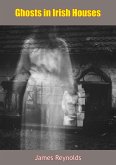 Ghosts in Irish Houses (eBook, ePUB) Ghosts in Irish Houses (eBook, ePUB)