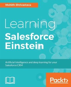 Learning Salesforce Einstein (eBook, ePUB) - Shrivastava, Mohith