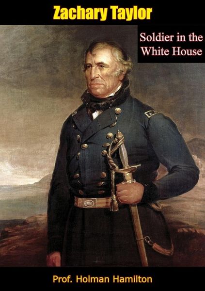 Zachary Taylor (eBook, ePUB) Zachary Taylor (eBook, ePUB)