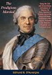Prodigious Marshal: Being the Life and... - Bild 1