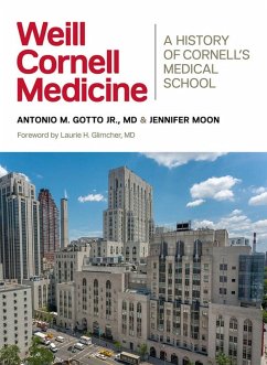 Weill Cornell Medicine (eBook, ePUB) - Gotto, Antonio M.; Moon, Jennifer