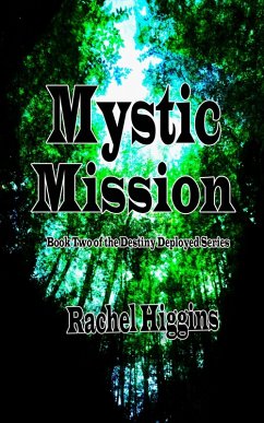 Cover Mystic Mission: Book Two of the Destiny Deployed Series (eBook, ePUB)