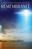 Remembrance: Pleiadian Messages in Preparation for Contact (Logbooks of the League of Light, Volume 1) (eBook, ePUB) Remembrance: Pleiadian Messages in Preparation for Contact (Logbooks of the League of Light, Volume 1) (eBook, ePUB)