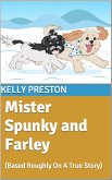 Mister Spunky and Farley (eBook, ePUB)