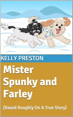 Mister Spunky and Farley (eBook, ePUB) - Preston, Kelly