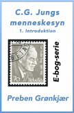 C.G. Jungs menneskesyn. 1. Introduktion (eBook, ePUB) C.G. Jungs menneskesyn. 1. Introduktion (eBook, ePUB)