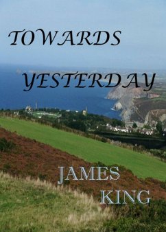 Towards Yesterday (eBook, ePUB) - King, James