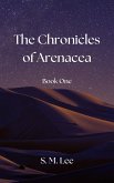 The Chronicles of Arenacea Book One (eBook, ePUB)