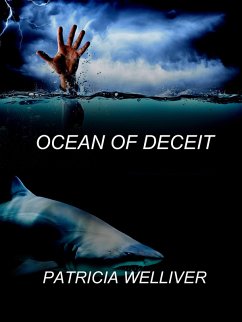 Ocean of Deceit (eBook, ePUB) - Welliver, Patricia