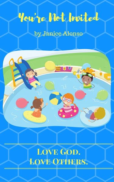 You're Not Invited (Love God. Love Others., #9) (eBook, ePUB)