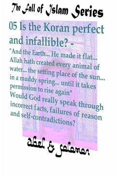 Is the Koran Perfect and Infallible? 