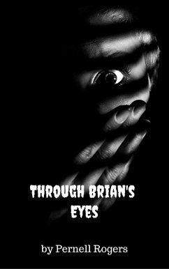 Through Brian's Eyes (eBook, ePUB) - Rogers, Pernell