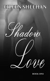 Shadow Love Book One (eBook, ePUB)