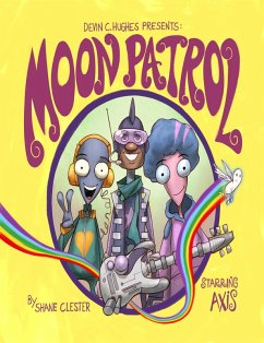 Cover Moon Patrol - Illustrated! (eBook, ePUB)