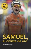 Samuel, el ciclista de oro (eBook, ePUB)