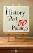 The History of Art in 50 Paintings... - Bild 1