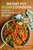Instant Pot Vegan Cookbook (eBook, ePUB)