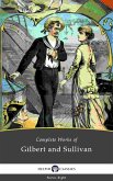 Delphi Complete Works of Gilbert and Sullivan (Illustrated) (eBook, ePUB)