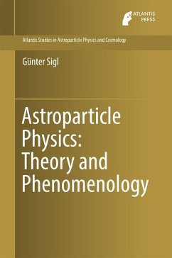 Astroparticle Physics: Theory and Phenomenology (eBook, PDF) - Sigl, Günter