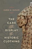 The Care and Display of Historic Clothing (eBook, ePUB)
