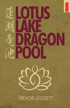 Lotus Lake Dragon Pool (eBook, ePUB) - leggett, Trevor