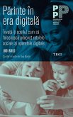 Parinte în era digitala. Înva¿a-¿i copilul cum sa foloseasca adecvat re¿elele sociale ¿i aparatele digitale (eBook, ePUB)