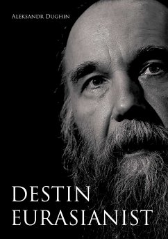 Destin eurasianist (eBook, ePUB) - Dughin, Aleksandr