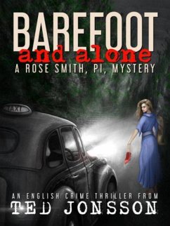 Cover Barefoot and Alone (Rose Smith, PI, #1) (eBook, ePUB)